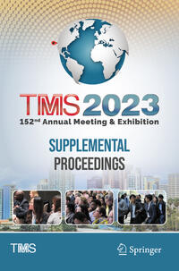 TMS 2023 152nd Annual Meeting & Exhibition Supplemental Proceedings