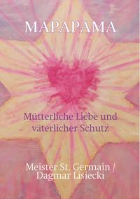 MAPAPAMA Mütterliche Liebe und väterlicher Schutz