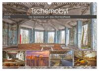 Tschernobyl - Die Sperrzone um das Atomkraftwerk (Wandkalender 2025 DIN A3 quer), CALVENDO Monatskalender