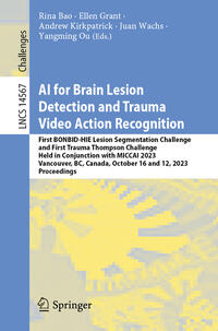 AI for Brain Lesion Detection and Trauma Video Action Recognition