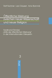 Öffentliche Meinung zwischen neuer Wissenschaft und neuer Religion