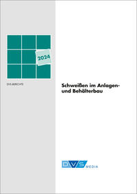 Schweißen im Anlagen- und Behälterbau 2024