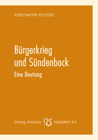 Bürgerkrieg und Sündenbock