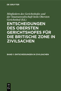 Entscheidungen des Obersten Gerichtshofes für die Britische Zone in Zivilsachen / Entscheidungen in Zivilsachen