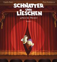 Schnatter und Lieschen - Schnatter und Lieschen gehen ins Theater (Inkl. CD)