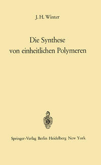 Die Synthese von einheitlichen Polymeren