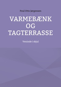 Varmebænk og tagterrasse