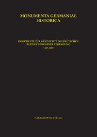 Dokumente zur Geschichte des Deutschen Reiches und seiner Verfassung 1357–1359