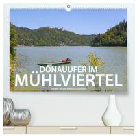 Donauufer im Mühlviertel (hochwertiger Premium Wandkalender 2025 DIN A2 quer), Kunstdruck in Hochglanz