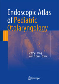 Endoscopic Atlas of Pediatric Otolaryngology