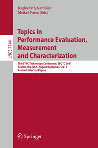 Topics in Performance Evaluation, Measurement and Characterization