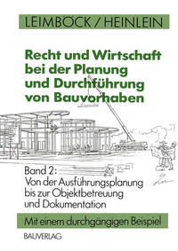 Recht und Wirtschaft bei der Planung und Durchführung von Bauvorhaben