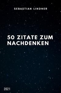 50 Zitate zum Nachdenken