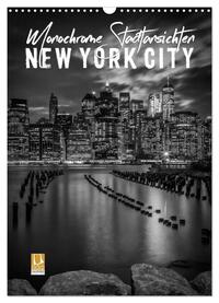 NEW YORK CITY Monochrome Stadtansichten (Wandkalender 2025 DIN A3 hoch), CALVENDO Monatskalender