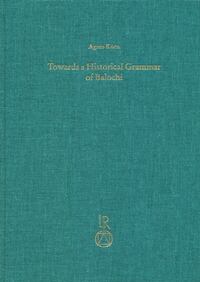 Towards a Historical Grammar of Balochi