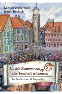 Als die Bauern von der Freiheit träumten