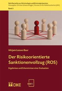 Der Risikoorientierte Sanktionenvollzug (ROS)