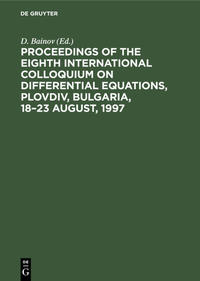 Proceedings of the Eighth International Colloquium on Differential Equations, Plovdiv, Bulgaria, 18–23 August, 1997