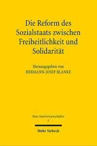 Die Reform des Sozialstaats zwischen Freiheitlichkeit und Solidarität