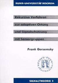 Rekursive Verfahren zur adaptiven Ortung und Signalschätzung mit Sensorgruppen