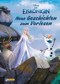 Disney Die Eiskönigin: Neue Geschichten zum Vorlesen