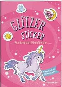 Glitzer-Sticker Malbuch. Funkelnde Einhörner