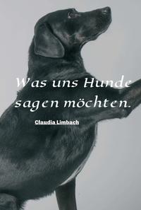 Was uns Hunde sagen möchten