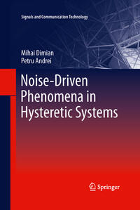 Noise-Driven Phenomena in Hysteretic Systems