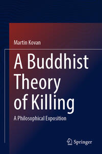 A Buddhist Theory of Killing