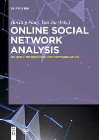 Online Social Network Analysis / Information and Communication