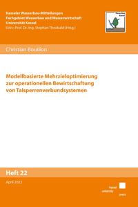 Modellbasierte Mehrzieloptimierung zur operationellen Bewirtschaftung von Talsperrenverbundsystemen