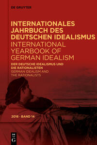 Internationales Jahrbuch des Deutschen Idealismus / International... / Der deutsche Idealismus und die Rationalisten / German Idealism and the Rationalists