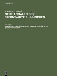 Neue Annalen der Sternwarte zu München / Katalog von 1867 Sternen, hauptsächlich zenitnahen Sternen