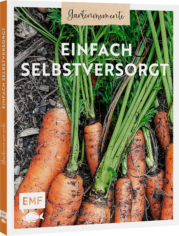 Gartenmomente: Einfach selbstversorgt