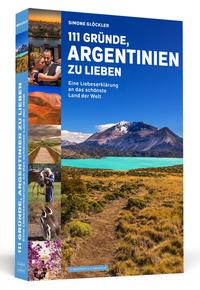 111 Gründe, Argentinien zu lieben