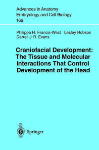 Craniofacial Development The Tissue and Molecular Interactions That Control Development of the Head