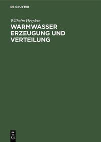 Warmwasser Erzeugung und Verteilung