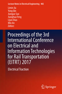 Proceedings of the 3rd International Conference on Electrical and Information Technologies for Rail Transportation (EITRT) 2017