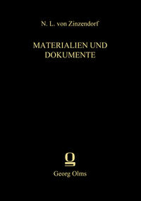 N. L. von Zinzendorf: Materialien und Dokumente