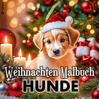 Malbuch Weihnachten für Erwachsene Hunde Weihnachten Süße Bescherung am Weihnachtsbaum