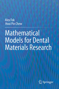 Mathematical Models for Dental Materials Research