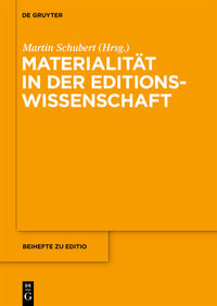 Materialität in der Editionswissenschaft