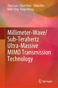 Millimeter-Wave/Sub-Terahertz Ultra-Massive MIMO Transmission Technology