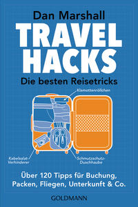 Travel Hacks - Die besten Reisetricks