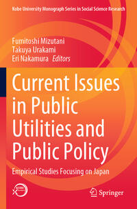 Current Issues in Public Utilities and Public Policy