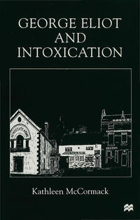 George Eliot and Intoxication