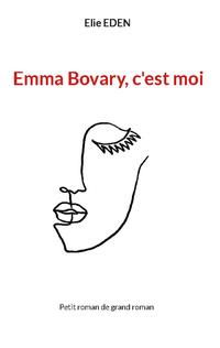 Emma Bovary, c'est moi