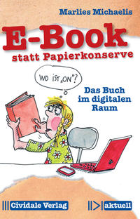 E-Book statt Papierkonserve