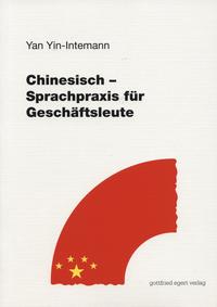 Chinesisch - Sprachpraxis für Geschäftsleute