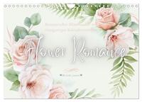 Flower Romance - Romantischer Blütenzauber (Wandkalender 2025 DIN A4 quer), CALVENDO Monatskalender